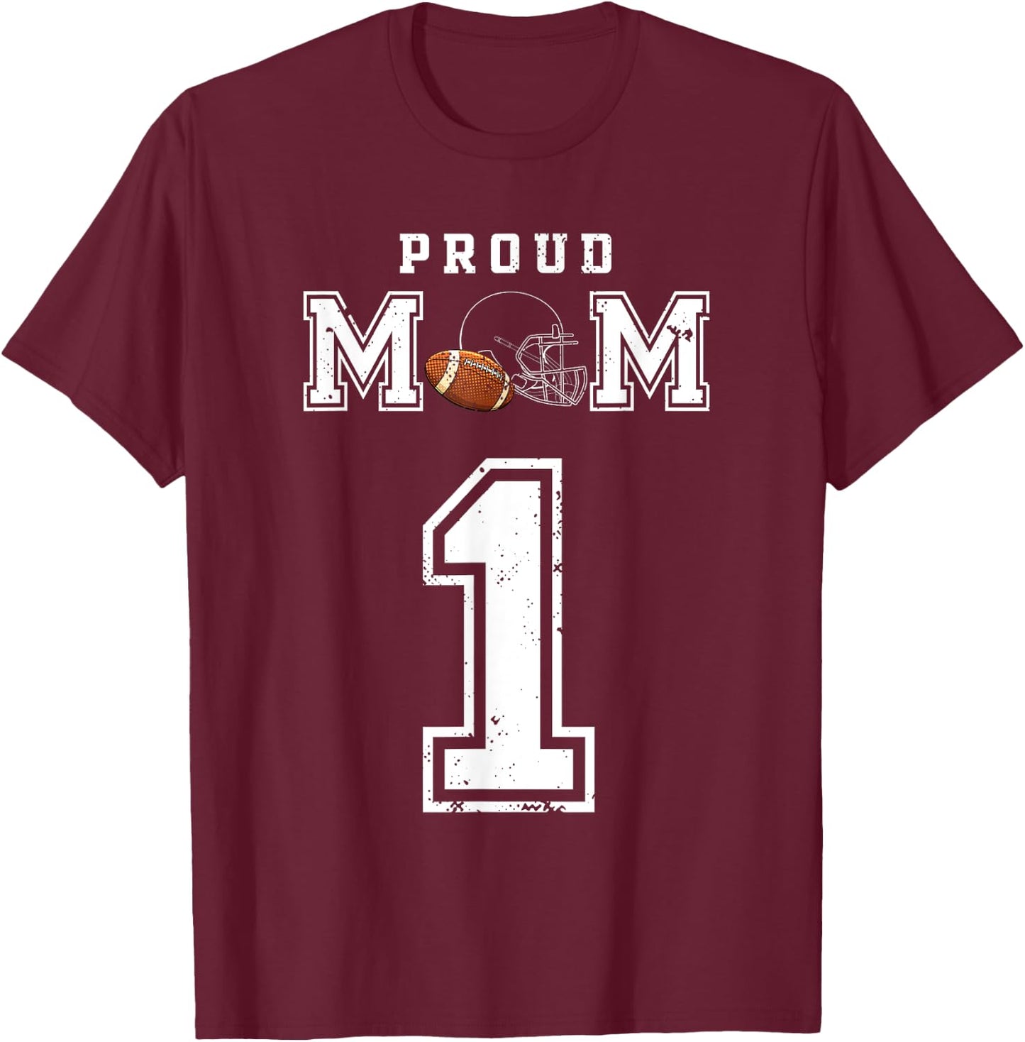 Proud Football Mom Number 1 Personalized Custom For Mom T-Shirt - T-Shirt | Maroon