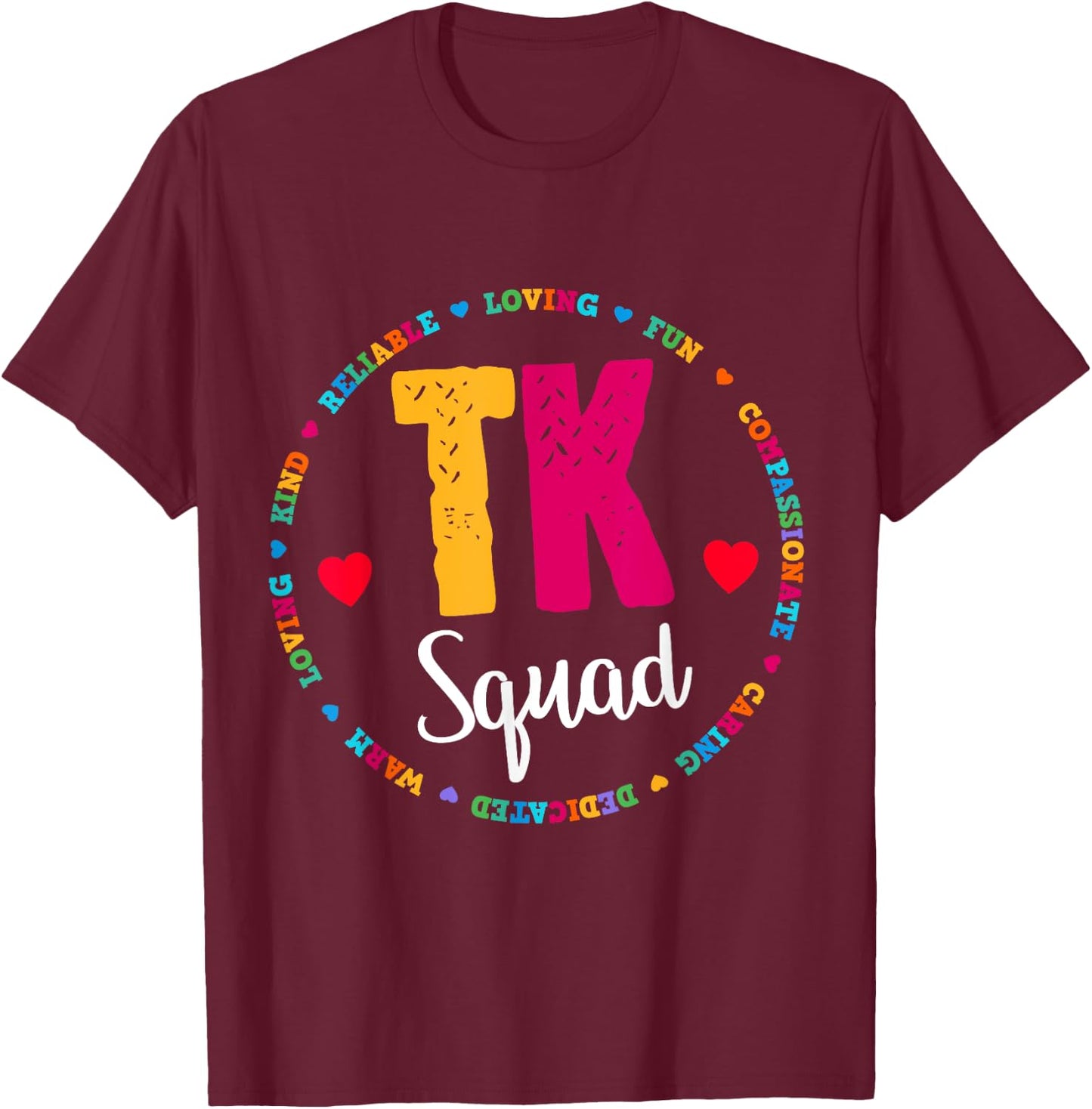 TK Squad - Transitional Kindergarten Teacher Team Crew T-Shirt - T-Shirt | Maroon