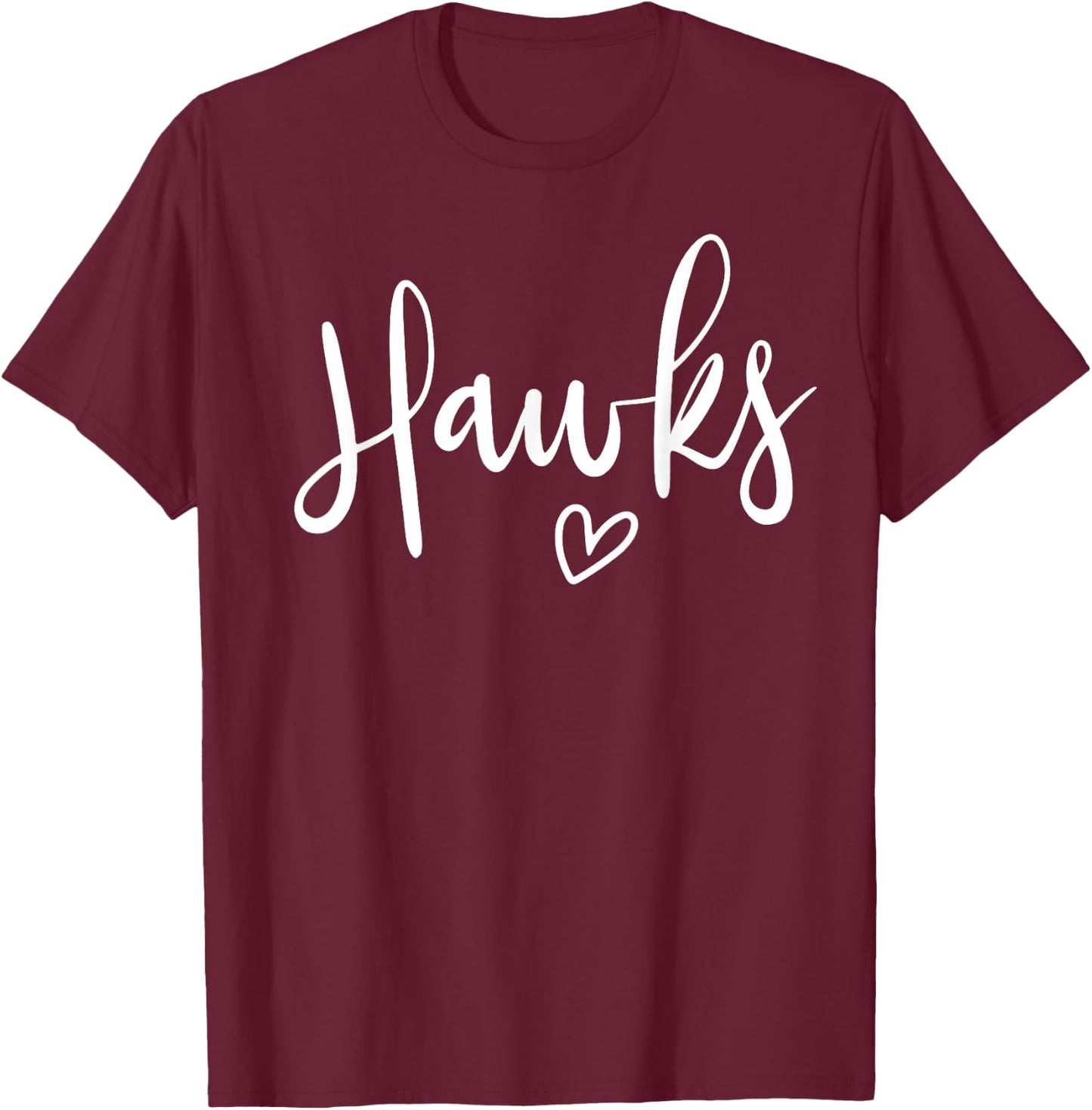Hawks High School Hawks Sports Team Women's Hawks T-Shirt - T-Shirt | Maroon