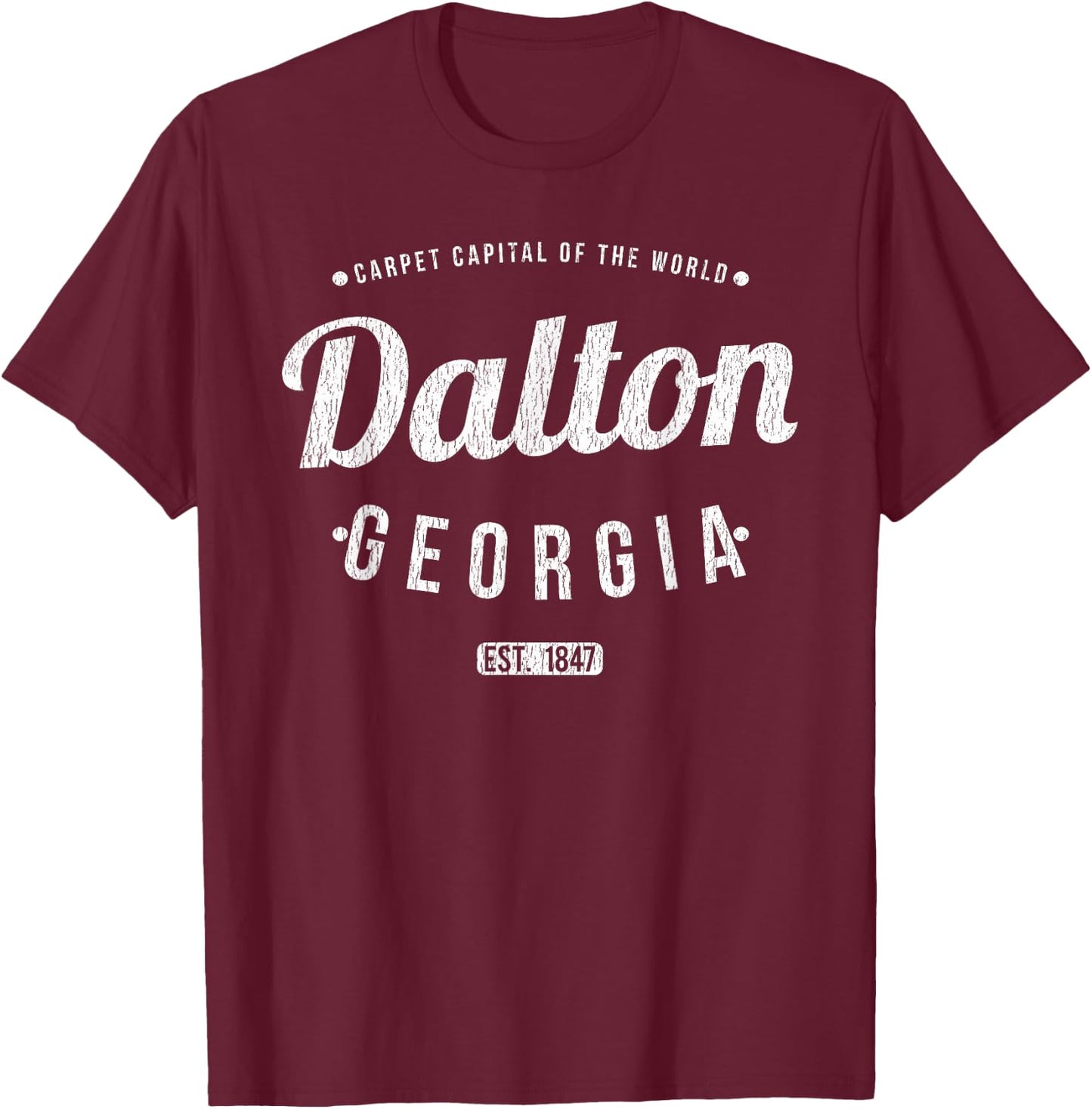 Dalton Georgia Retro Vintage Souvenir GA Dalton T-Shirt - T-Shirt | Maroon