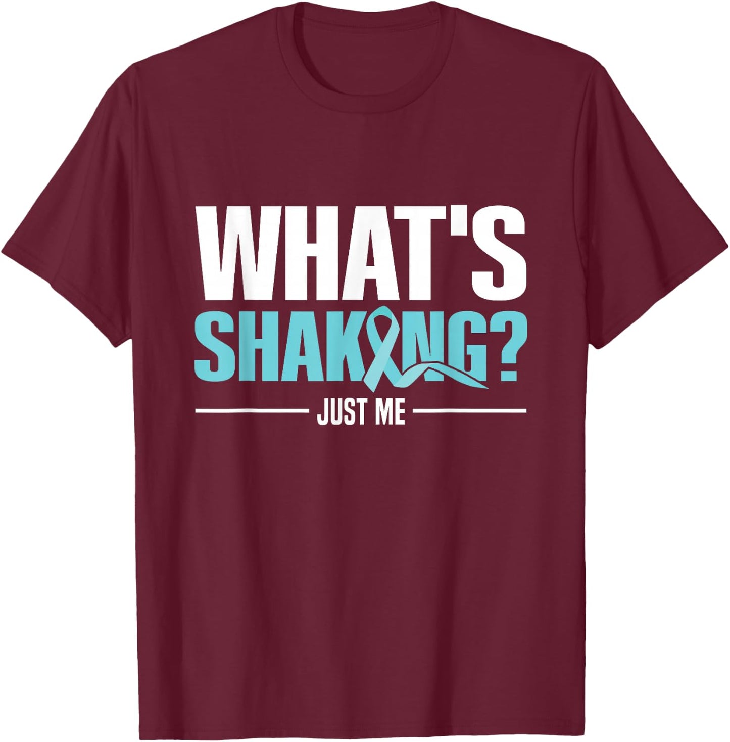 Parkinsons Quote for a Parkinsons Awareness Supporter T-Shirt - T-Shirt | Maroon
