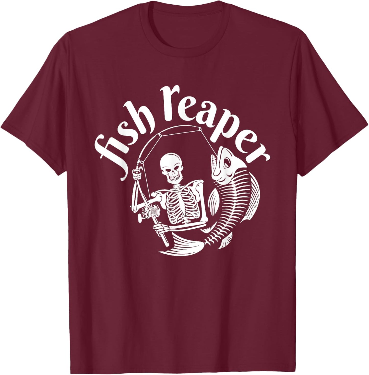 Fish Reaper Funny Skeleton Fisherman Halloween Angler T-Shirt - T-Shirt | Maroon