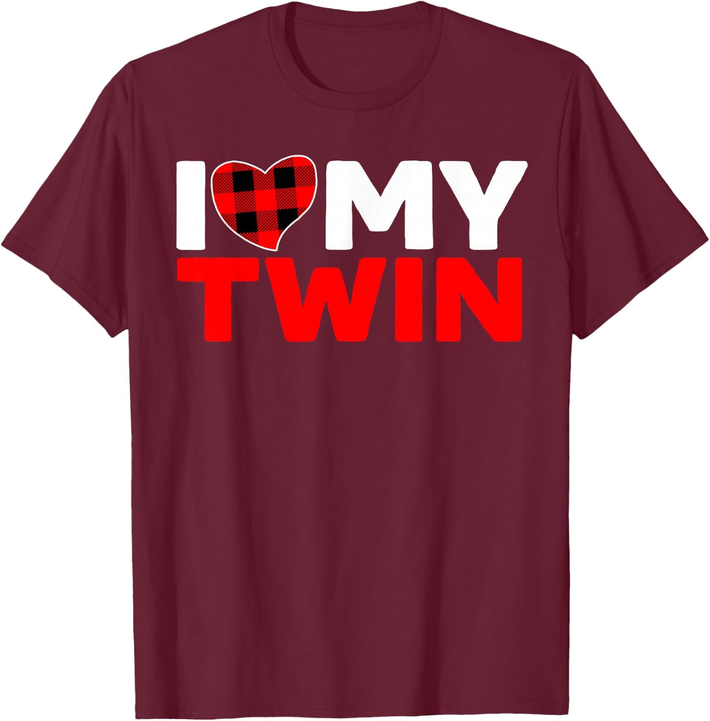 I Love My Twin Twins Sister Brother Matching T-Shirt - T-Shirt | Maroon