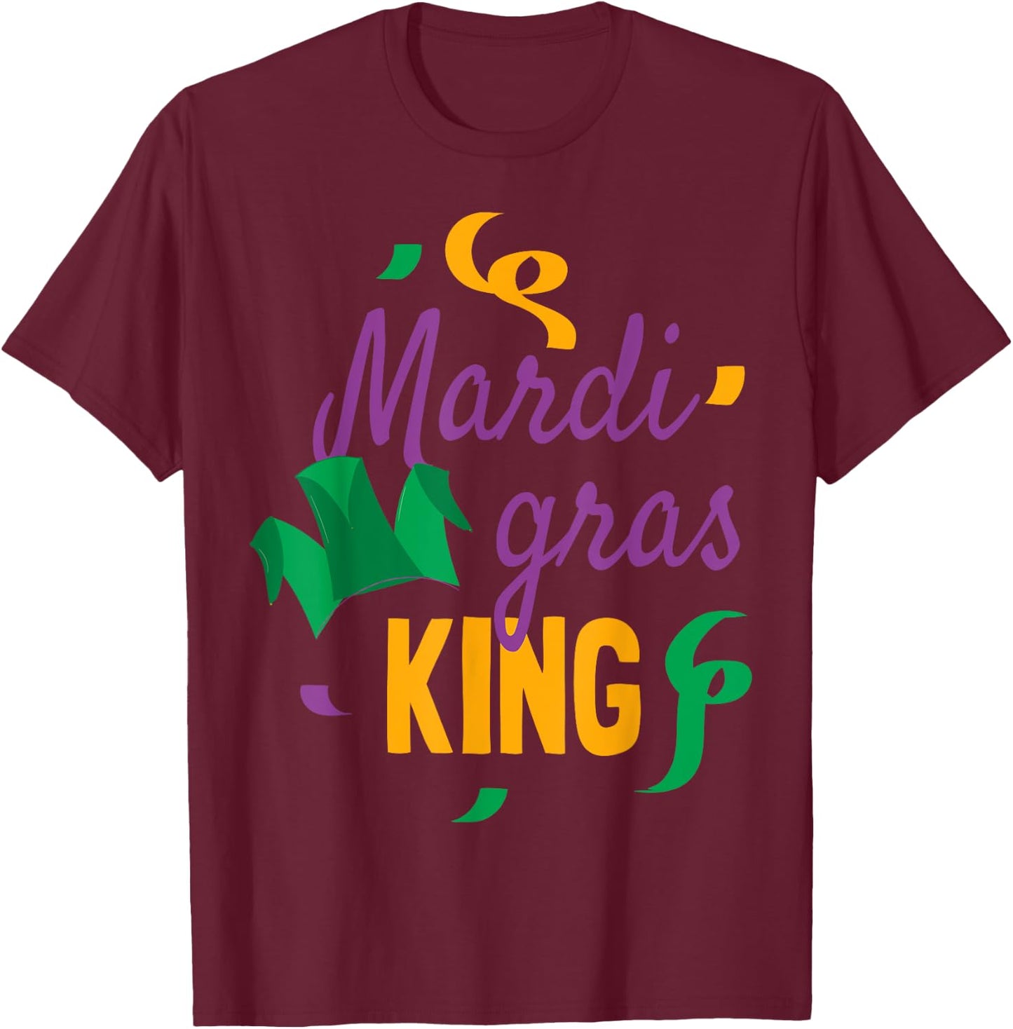 Mardi Gras King T-Shirt - T-Shirt | Maroon