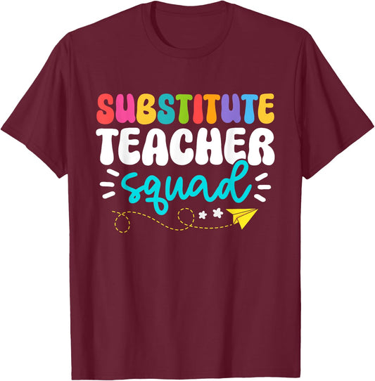 Cute Substitute Teacher Girls Boys Team Substitute Squad T-Shirt - T-Shirt | Maroon