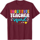 Cute Substitute Teacher Girls Boys Team Substitute Squad T-Shirt - T-Shirt | Maroon