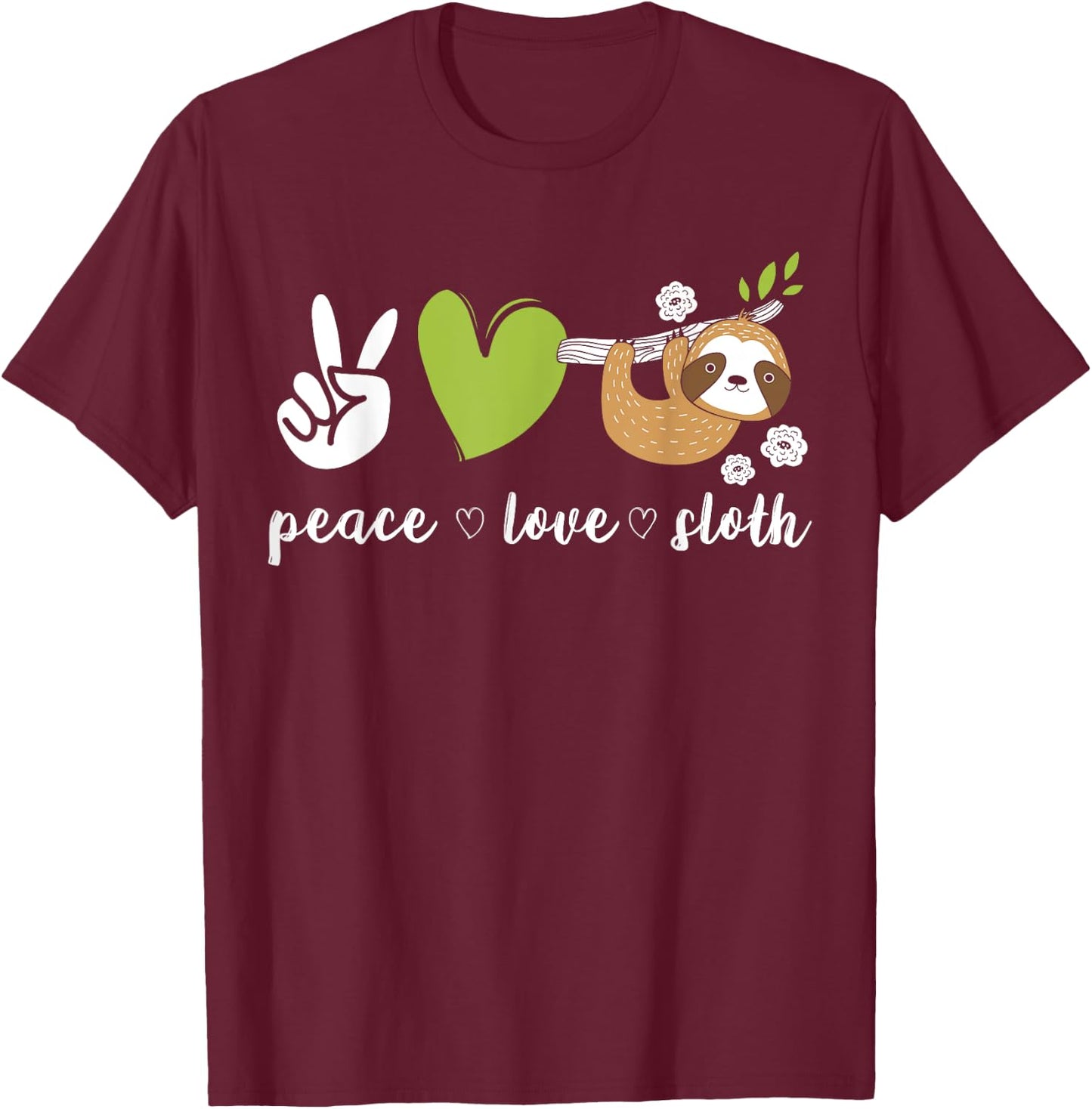 Peace Love Sloth T-Shirt - T-Shirt | Maroon