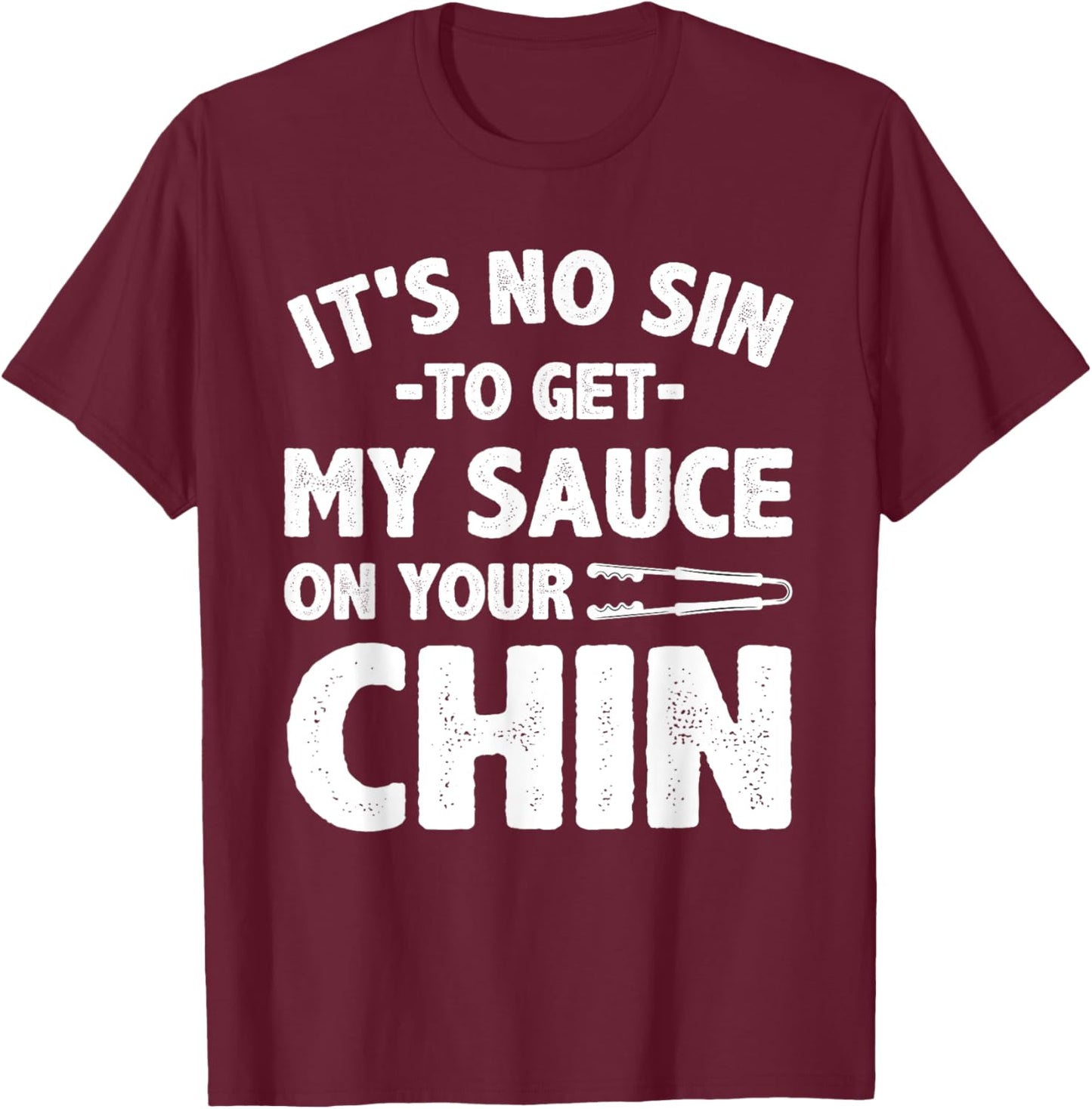 Funny BBQ Women BBQ Barbeque Smoking Barbecue Sauce T-Shirt - T-Shirt | Maroon