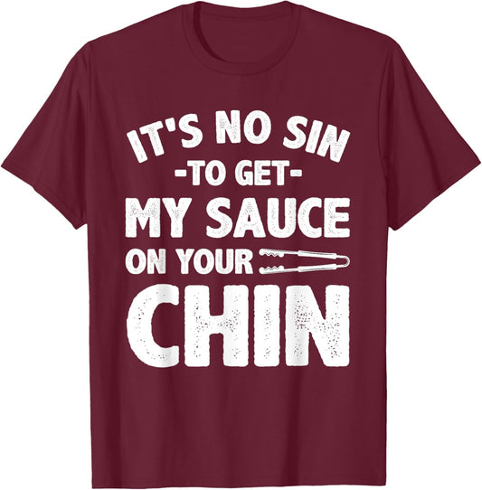 Funny BBQ Women BBQ Barbeque Smoking Barbecue Sauce T-Shirt - T-Shirt | Maroon