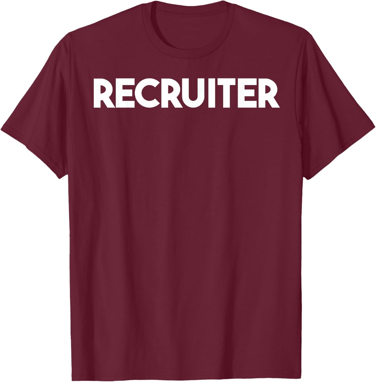 Recruiter T-Shirt - T-Shirt | Maroon