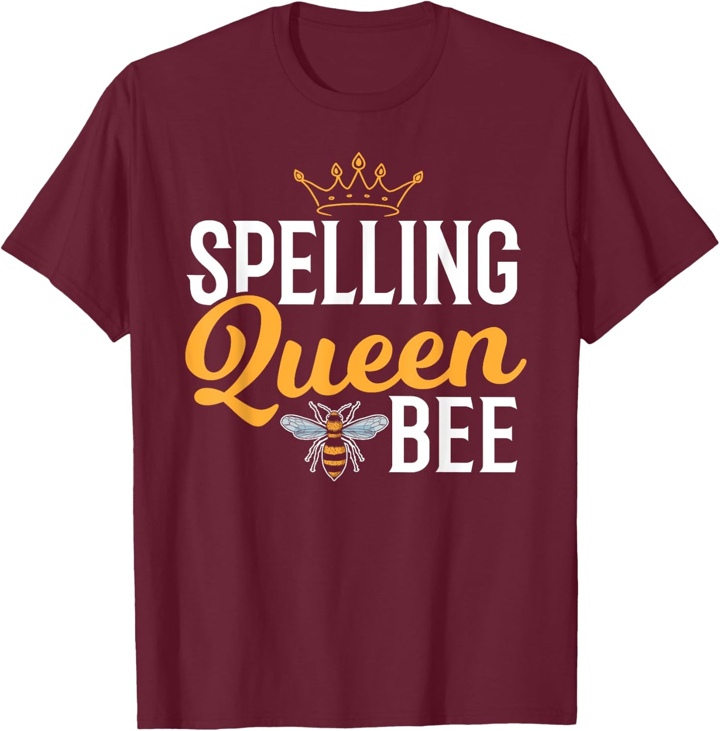 Spelling Bee Queen - School Competition Girl Spelling Bee T-Shirt - T-Shirt | Maroon