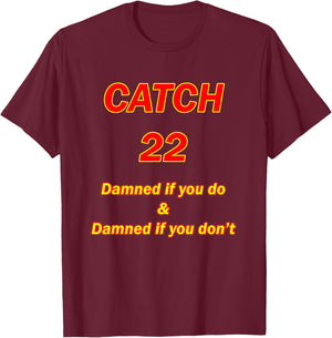 Catch 22 T-Shirt - T-Shirt | Maroon