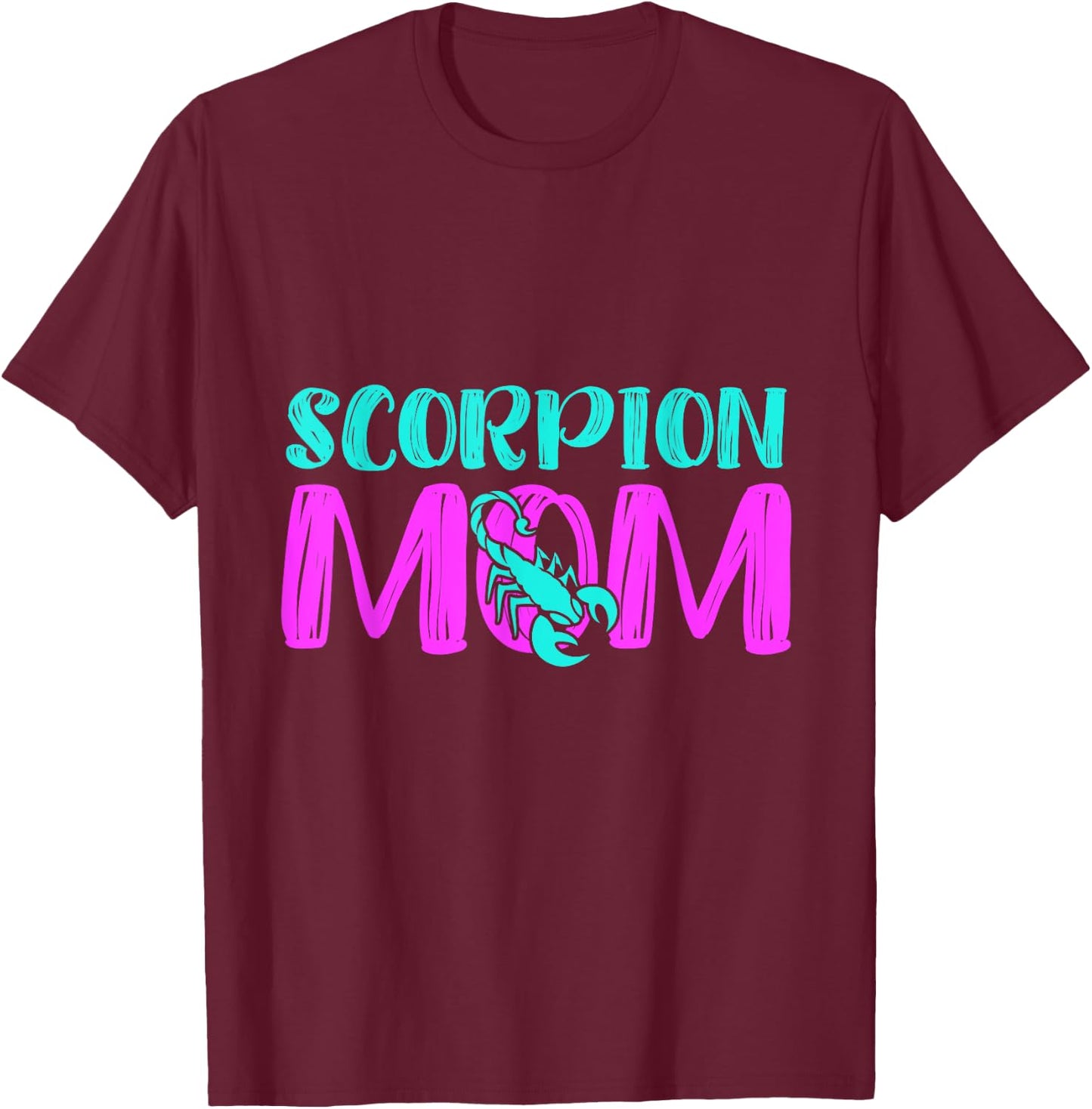 Scorpion Mom T-Shirt - T-Shirt | Maroon