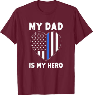 My Dad is my Hero - Police Officer Dad Blue Line Flag Heart T-Shirt - T-Shirt | Maroon