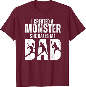 Funny Softball I Created A Monster She Calls Me Dad T-Shirt - T-Shirt | Maroon