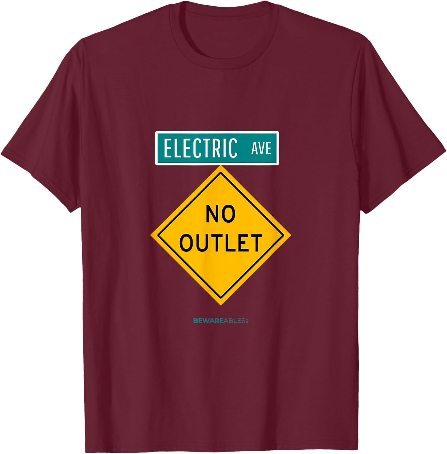 No outlet on an Avenue called Electric for EVs Funny T-Shirt - T-Shirt | Maroon