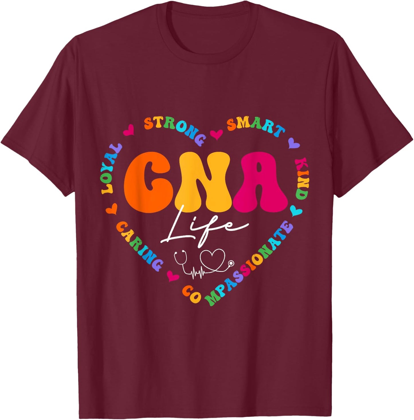 CNA Life Appreciation Gifts Ideas Cute Nurse Appreciation Women's Black Multicolor T-Shirt - T-Shirt | Maroon