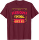 Hiromi thing you wouldn't get it Funny Hiromi First Name T-Shirt - T-Shirt | Maroon