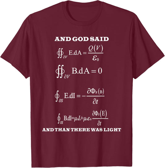 Maxwell Equations Light Electricity Science Physics Gift T-Shirt - T-Shirt | Maroon