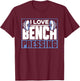 I Love Bench Pressing Workout Gym Benchpressing Benchpress T-Shirt - T-Shirt | Maroon