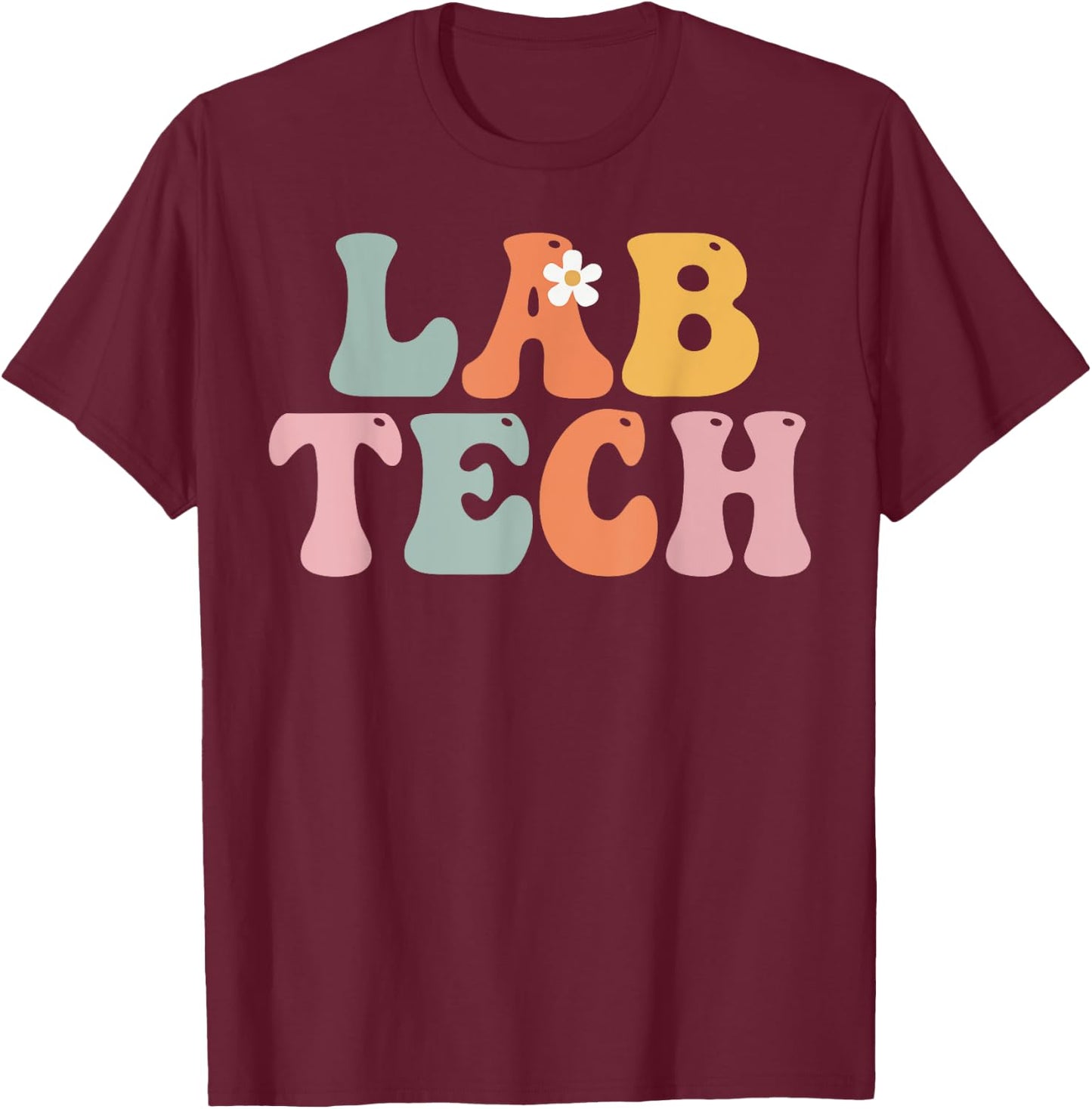 Lab Tech Week Groovy Appreciation Day For Work T-Shirt - T-Shirt | Maroon