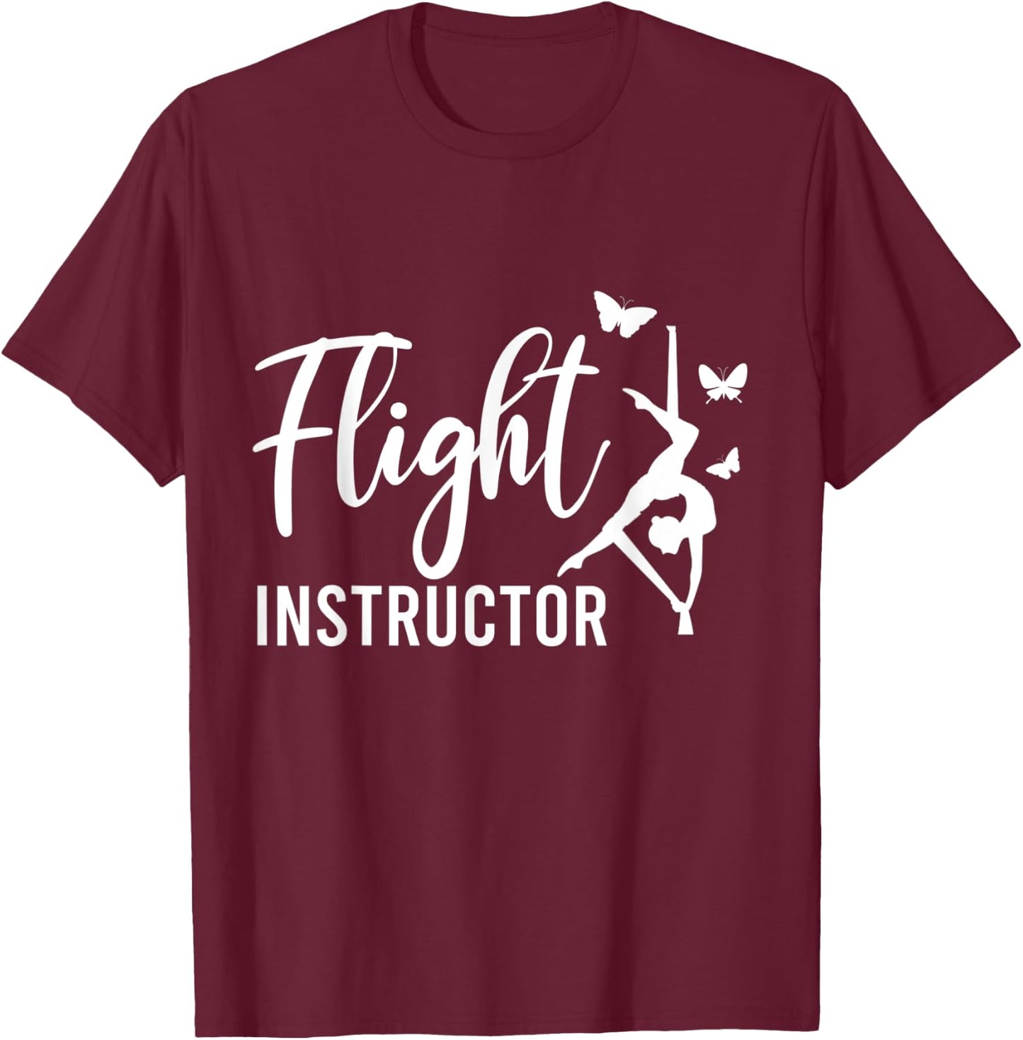 Flight Instructor Aerial Arts Aerialist Circus T-Shirt - T-Shirt | Maroon