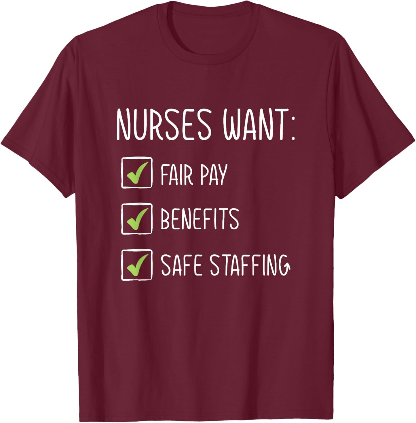 Fair Pay Benefits Safe Staffing New York Nurse Strike T-Shirt - T-Shirt | Maroon