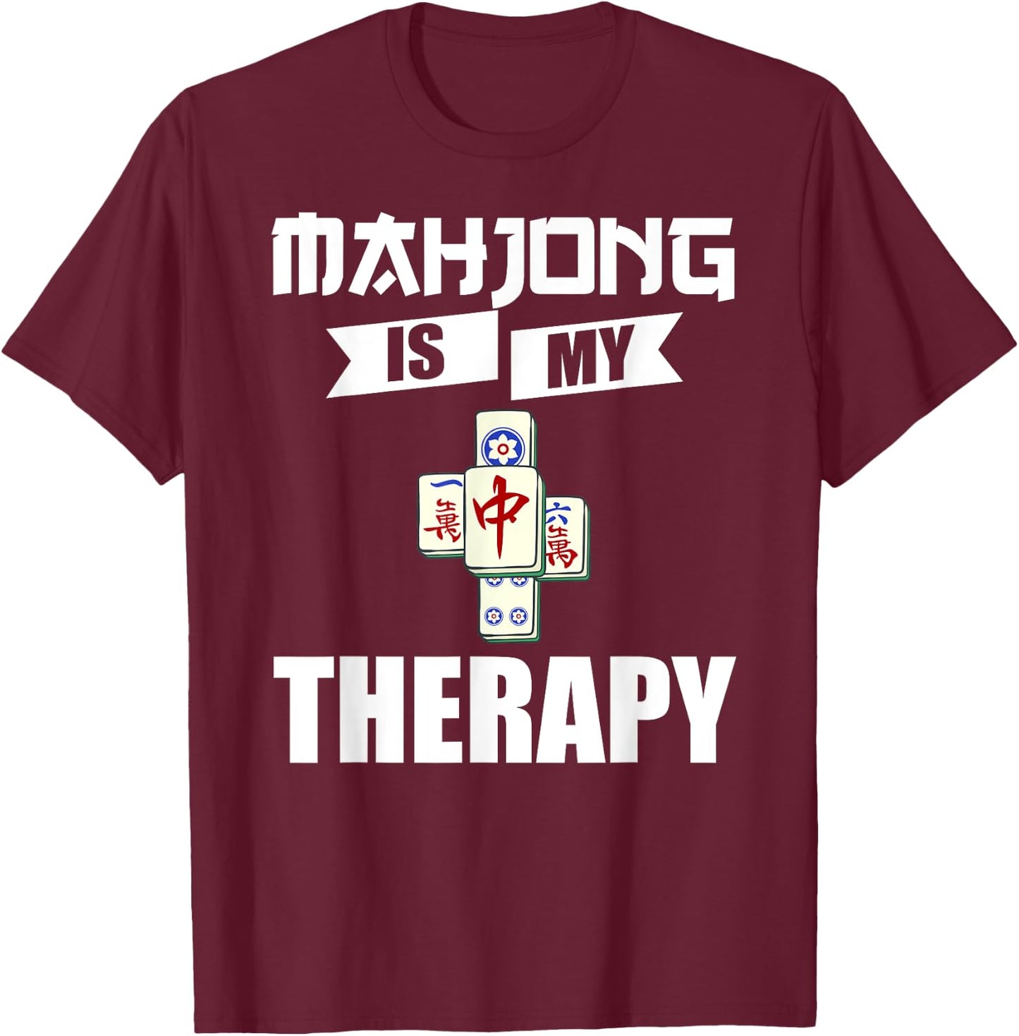 Mahjong Game Table Tiles Cards Chinese Player T-Shirt - T-Shirt | Maroon