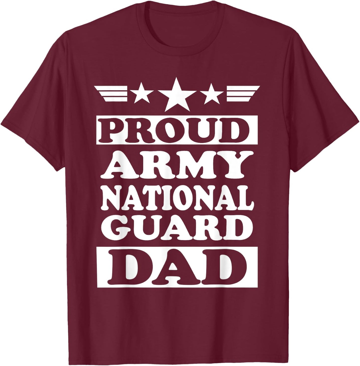 Proud Army National Guard Dad Father's Day National Guard T-Shirt - T-Shirt | Maroon