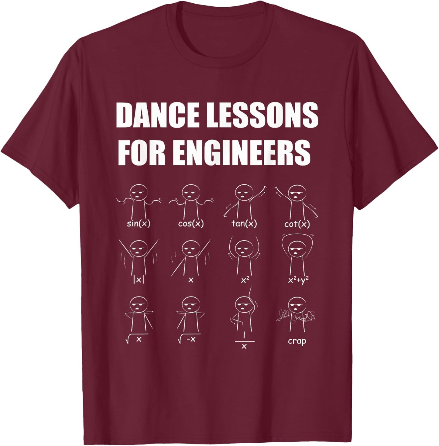 Minimalist Funny Dance Lessons for Engineers Math Dancing T-Shirt - T-Shirt | Maroon