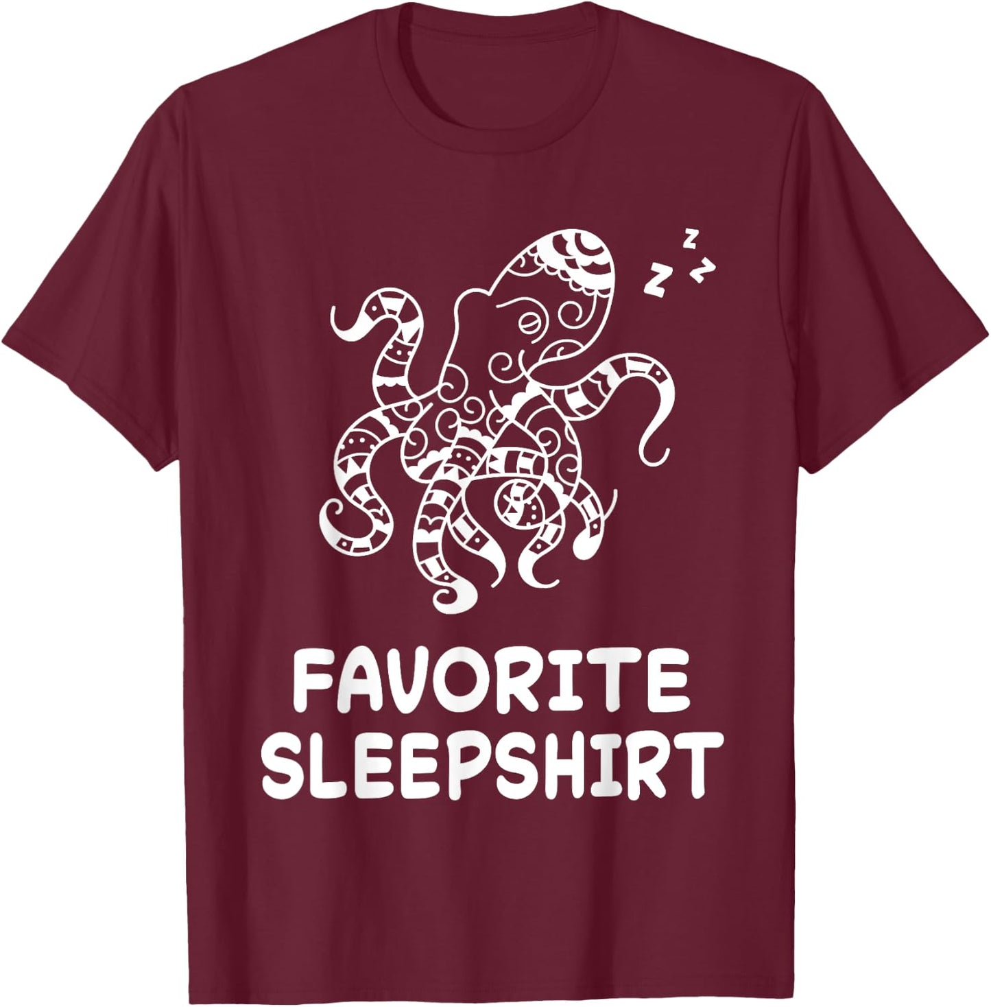 Octopus Octopuses Nap Sleeping Sleep Pajama Nightgown T-Shirt - T-Shirt | Maroon