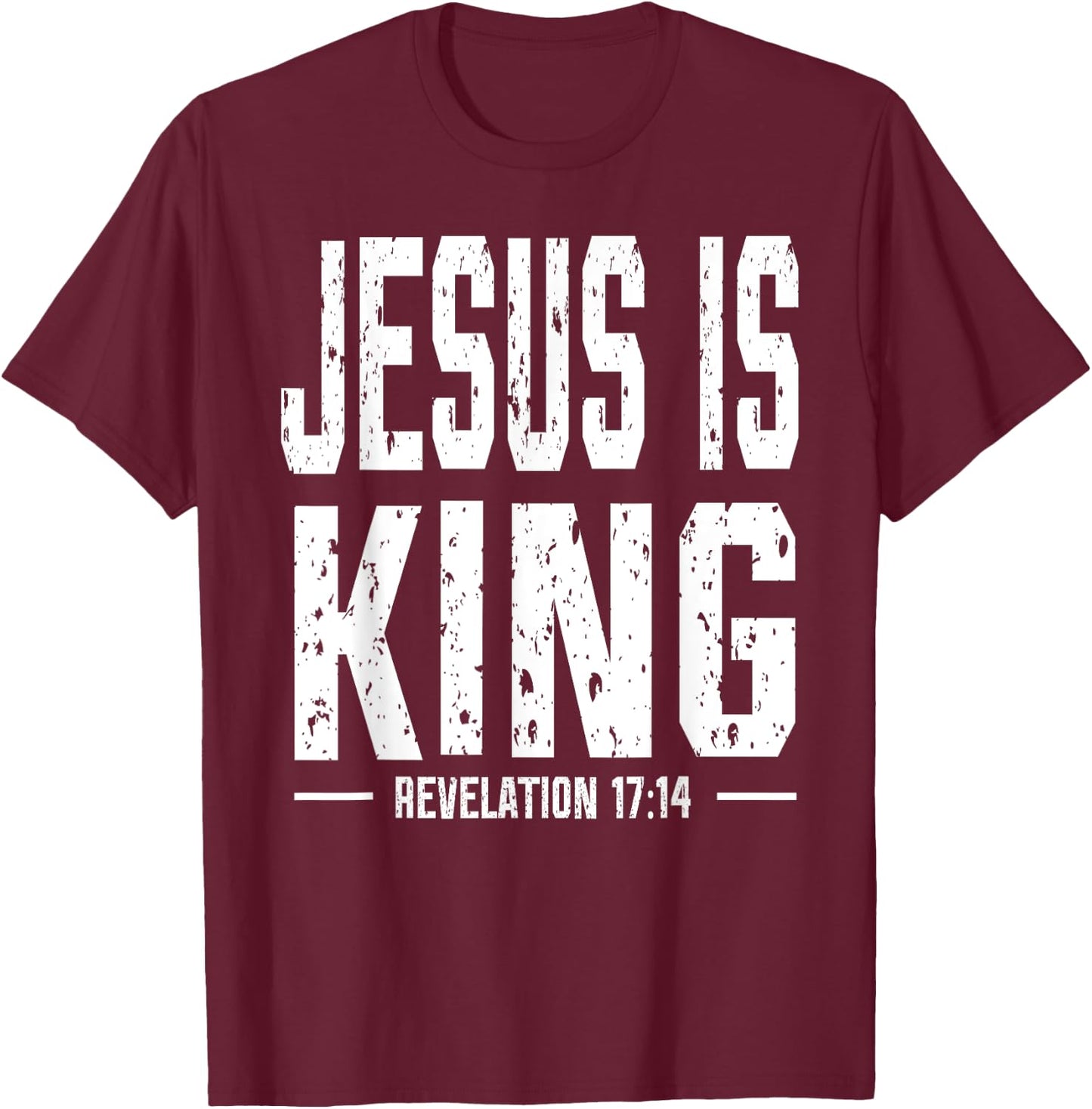 Jesus is King Revelation 17:14 dark T-Shirt - T-Shirt | Maroon