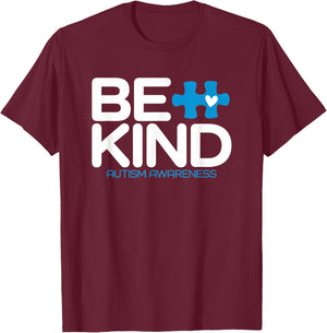 Autism Be Kind Shirt Women Men Kids Be Kind Autism Awareness T-Shirt - T-Shirt | Maroon