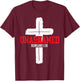 Unashamed Jesus Christ Religious Pastor Christian Believer T-Shirt - T-Shirt | Maroon
