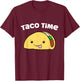 Funny Taco Lover Taco Time Taco Tuesday T-Shirt - T-Shirt | Maroon