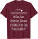 If Can, No Can, Cannot Hawaii Pidgin Funny Hawaiian 808 T-Shirt - T-Shirt | Maroon