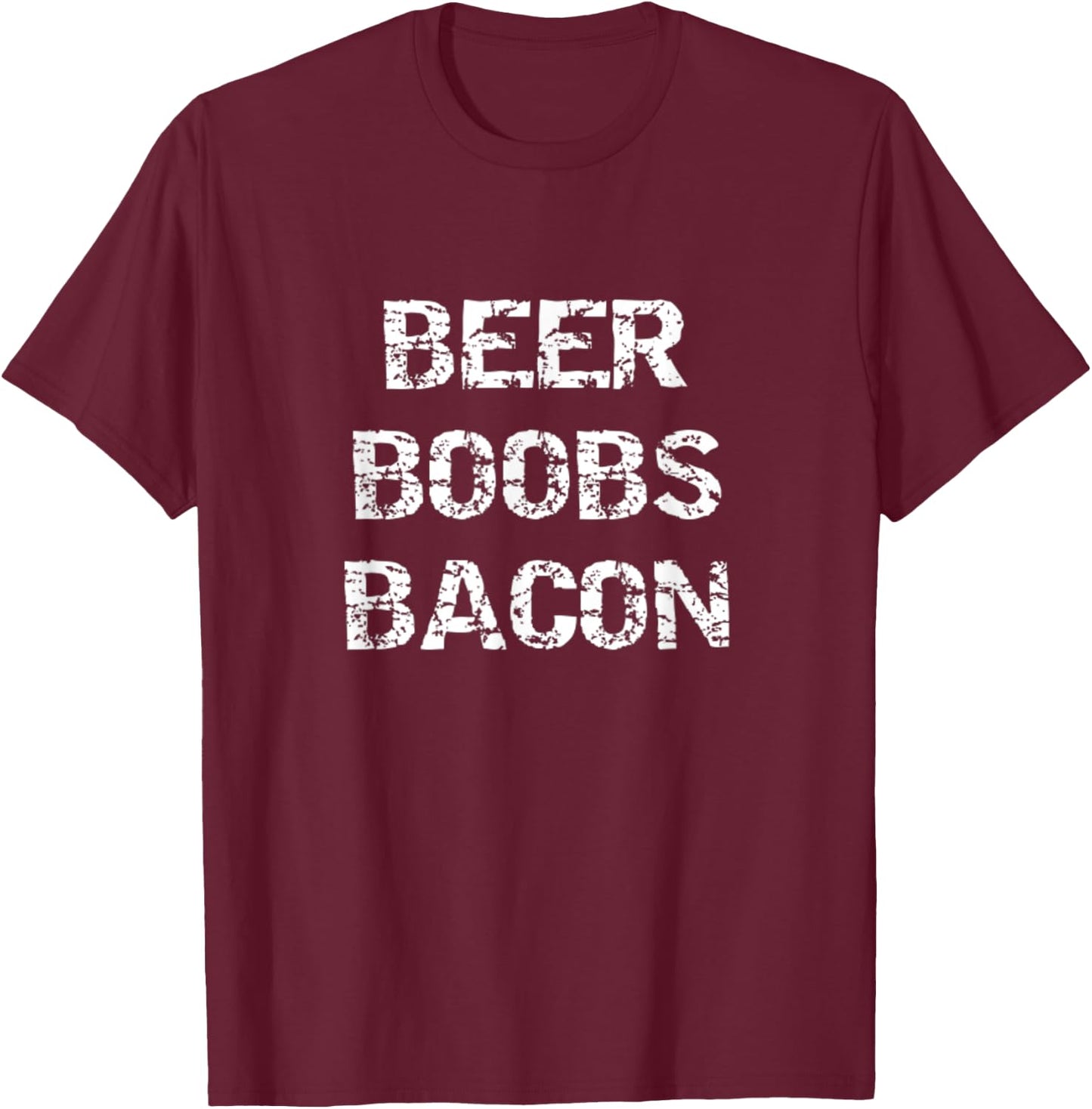 Beer Boobs Bacon Funny Party T-Shirt - T-Shirt | Maroon