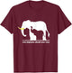 Only elephant should wear ivory T-Shirt - T-Shirt | Maroon