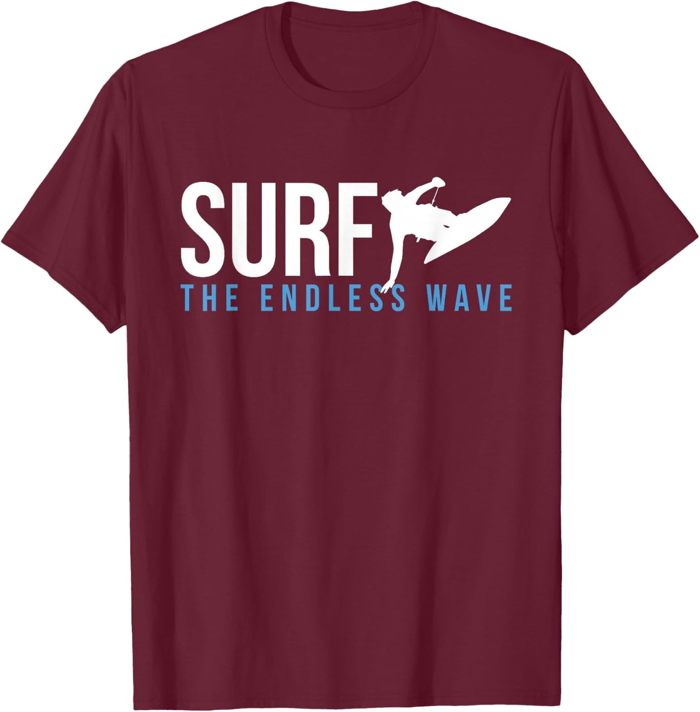 Surf The Endless Wave Wakeboard Wakeboarding Wakesurf Board T-Shirt - T-Shirt | Maroon