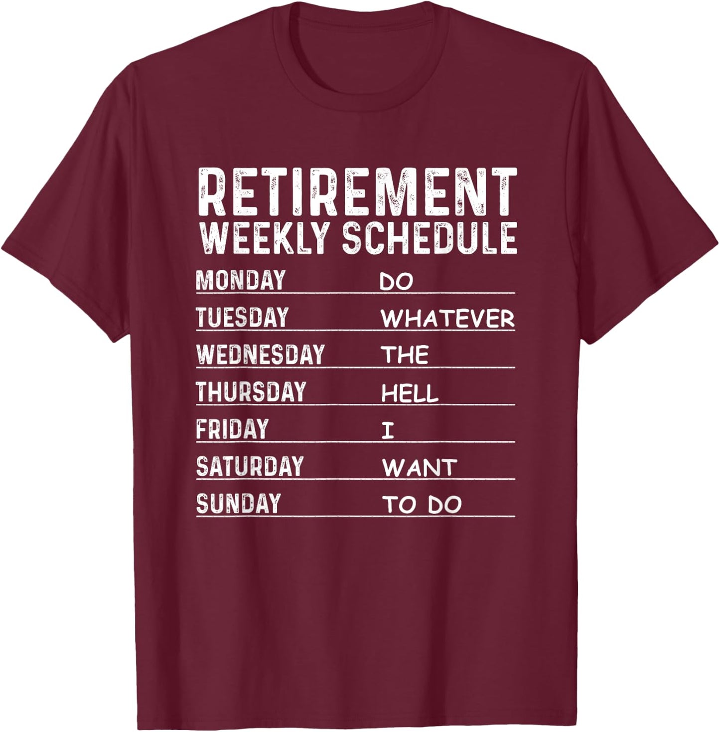 Cute Sarcastic Humor Quote Lover Retiring Designs Funny Retirement Gift Women Cool Retired Retiree T-Shirt - T-Shirt | Maroon