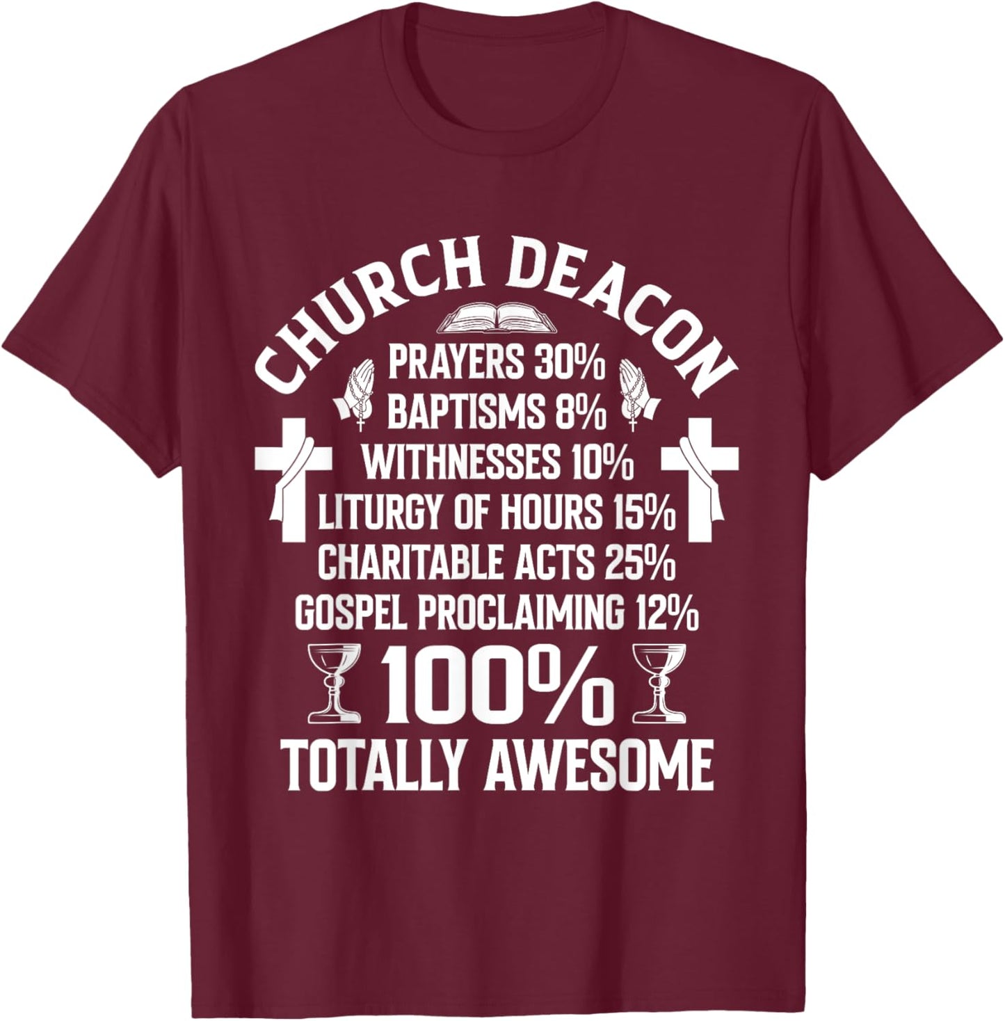 Church Deacon Religion Christian Believer Church Minister T-Shirt - T-Shirt | Maroon