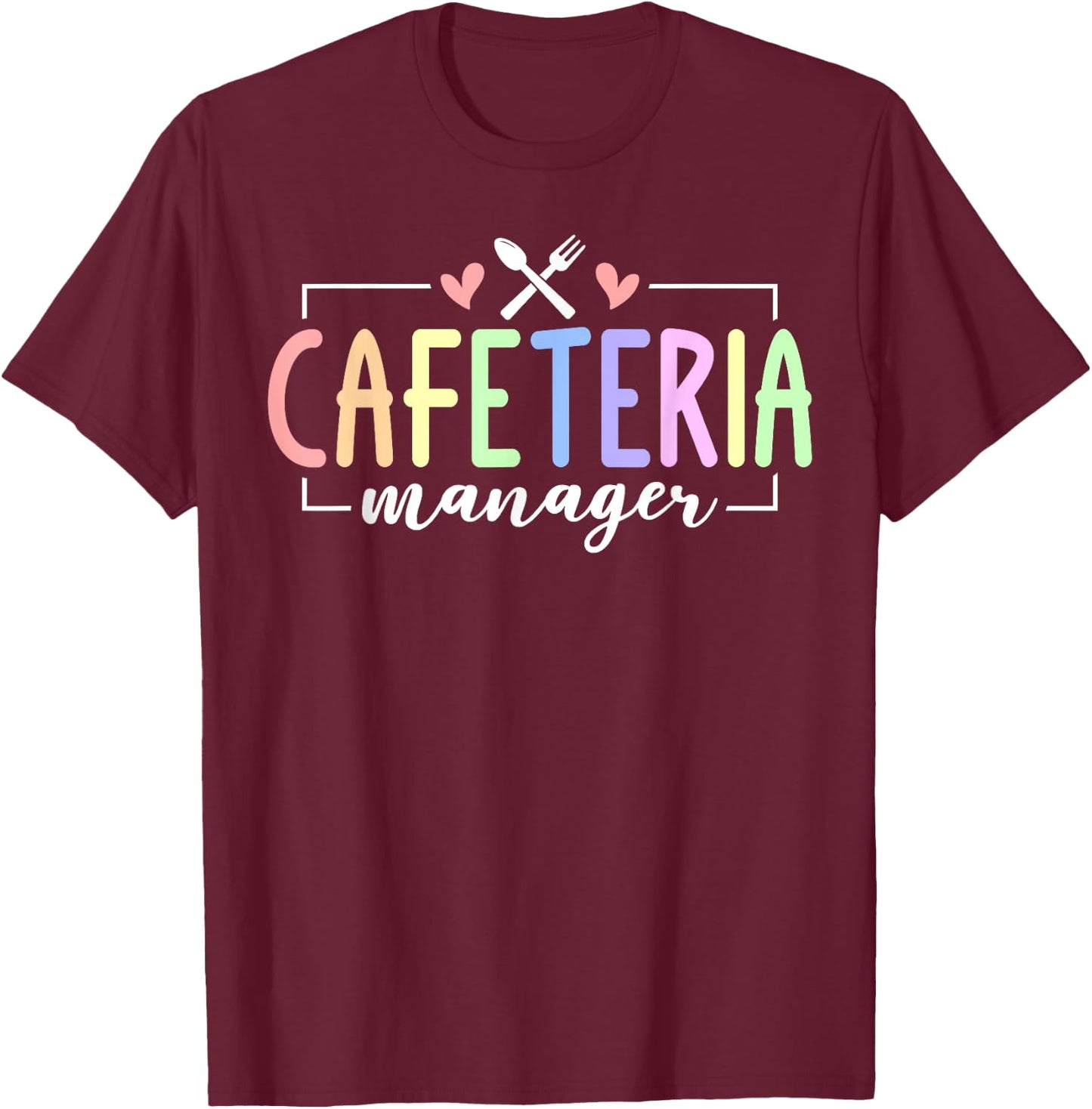 Cute Cafeteria Manager Job T-Shirt - T-Shirt | Maroon