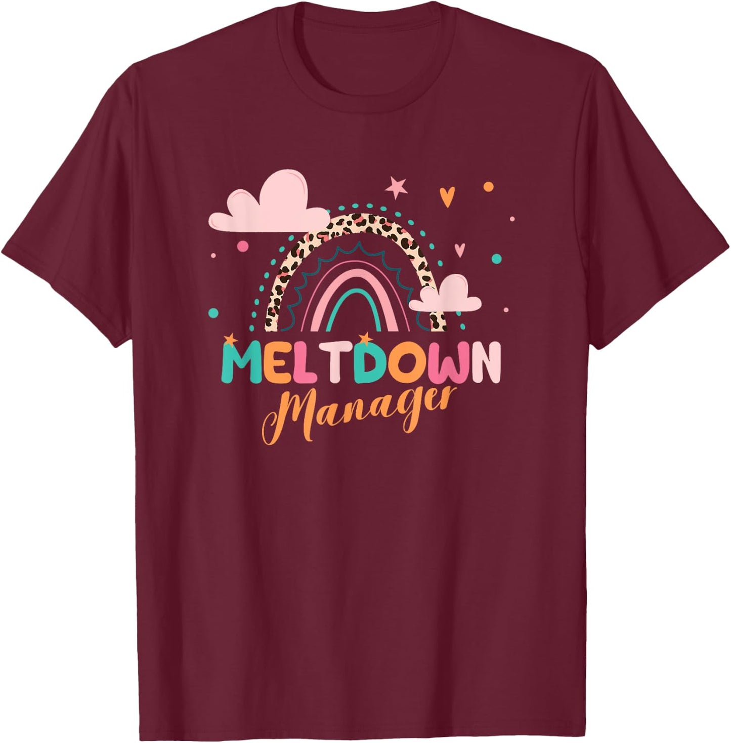 Meltdown Manager After School Daycare Provider Childcare T-Shirt - T-Shirt | Maroon
