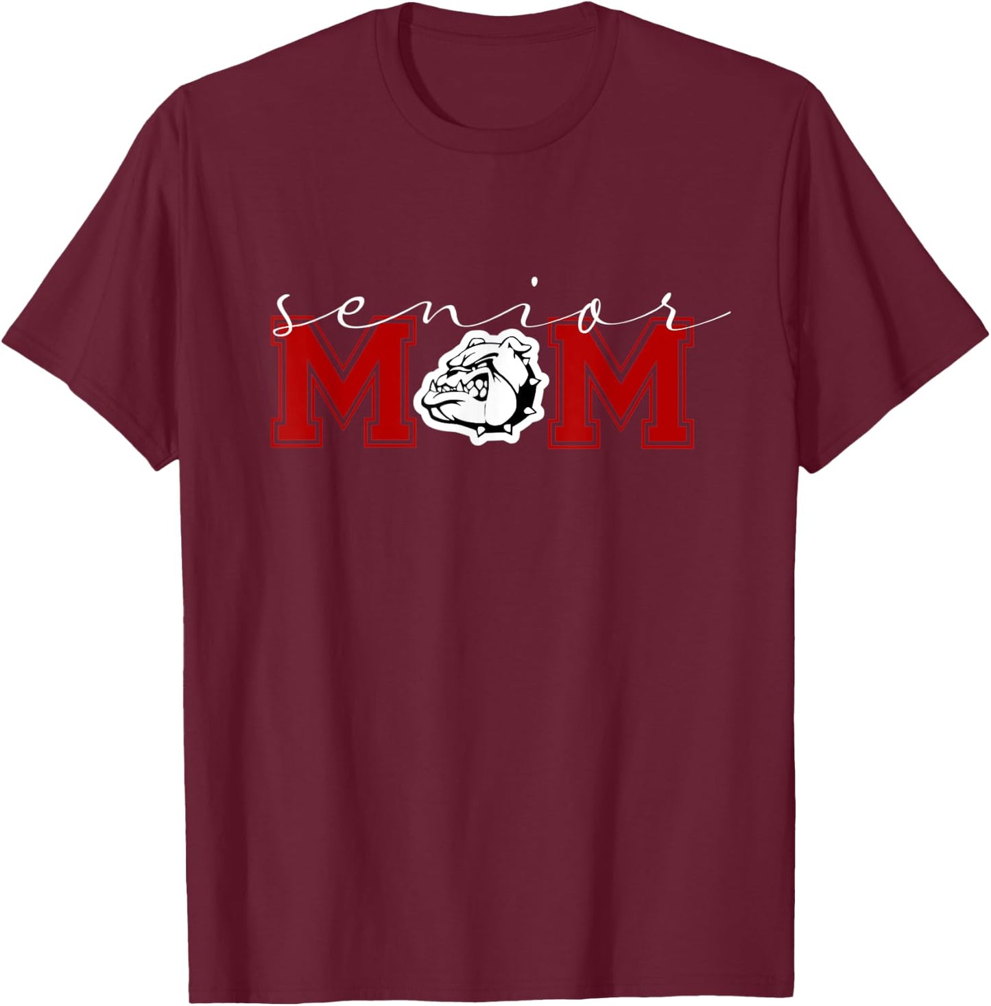 Senior Mom Bulldogs T-Shirt - T-Shirt | Maroon