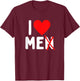 I Love Men With N Crossed Out T-Shirt - T-Shirt | Maroon