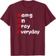 Hang On Pray Everyday MOTIVATIONAL HOPE ACRONYM T-Shirt - T-Shirt | Maroon