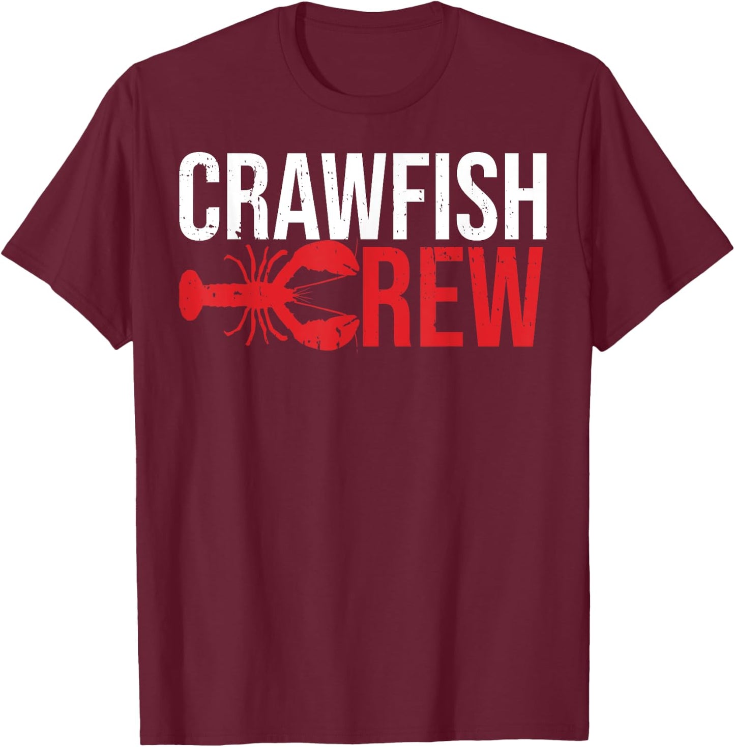Cajun Crawfish Crew Seafood Crayfish Crawdads Boil Shrimp T-Shirt - T-Shirt | Maroon