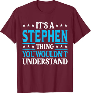Stephen Personal Name Funny Stephen T-Shirt - T-Shirt | Maroon