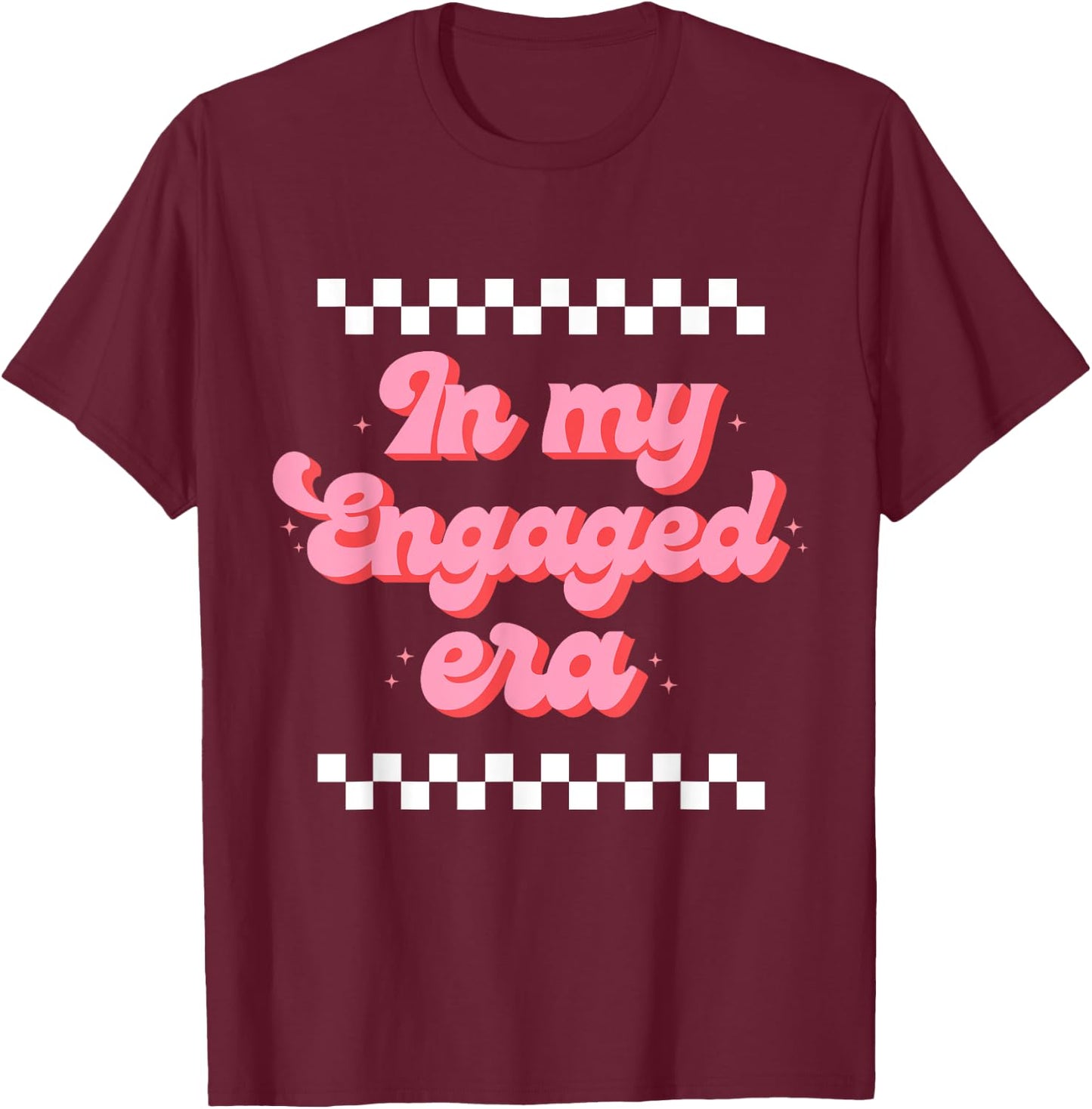 In my Engaged Era T-Shirt - T-Shirt | Maroon