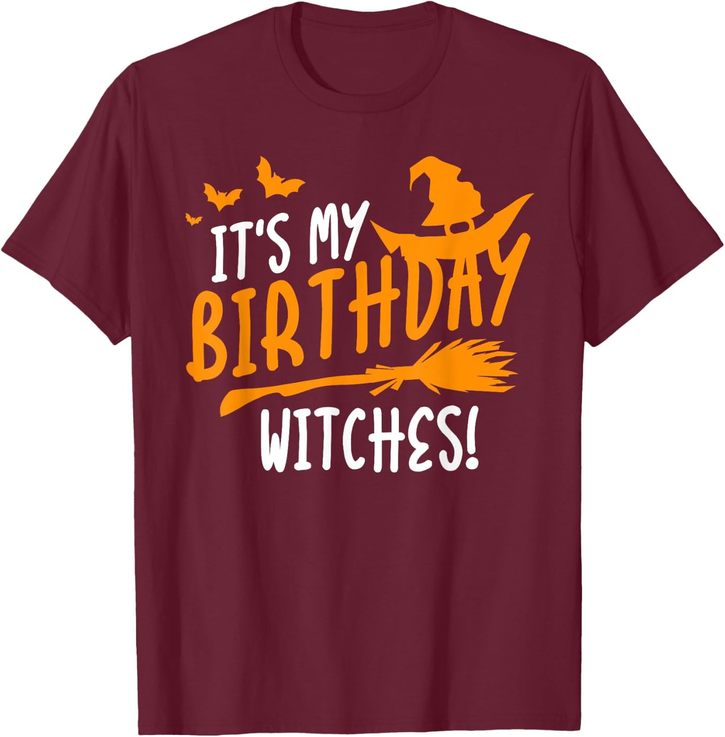 It's My Birthday Witches Halloween Vintge Nightmare T-Shirt - T-Shirt | Maroon
